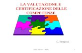 Carlo Petracca - Biella LA VALUTAZIONE E CERTIFICAZIONE DELLE COMPETENZE C. Petracca 1.