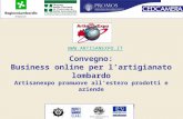 Convegno: Business online per l’artigianato lombardo Artisanexpo promuove all’estero prodotti e aziende Milano, 26 Novembre 2002 .
