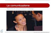 Tecniche di comunicazione in albergo La comunicazione Tutti i diritti riservati. © 2010, Pearson Italia S.p.A.