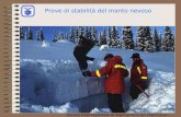 Scuola Interregionale di Alpinismo e Sci Alpinismo – L.P.V. Prove di stabilità del manto nevoso.