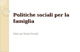 Politiche sociali per la famiglia Dott.ssa Tonia Favale.