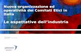 Nuova organizzazione ed operatività dei Comitati Etici in Italia Le aspettative dell’industria Loredana Bergamini Medical Affairs Director & GCO Country.