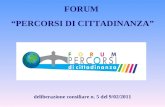 Deliberazione consiliare n. 5 del 9/02/2011 FORUM “PERCORSI DI CITTADINANZA”