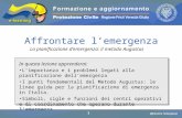 Affrontare l’emergenza a cura di D. Bellè Laboratorio e-Learning (LabeL) Università di Udine 1 In questa lezione apprenderai: L’importanza e i problemi.