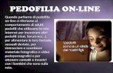 Quando parliamo di pedofilia on-line ci riferiamo al comportamento di adulti pedofili che utilizzano la rete internet per incontrare altri pedofili (chat,