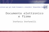 Stefania Stefanelli Documento elettronico e firme Istituto per gli Studi Economici e Giuridici “Gioacchino Scaduto”