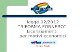Legge 92/2012 “RIFORMA FORNERO” Licenziamenti per motivi economici Centro Studi.