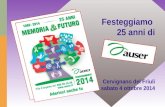 Festeggiamo 25 anni di Cervignano del Friuli sabato 4 ottobre 2014.