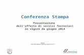 Genova Sede della Regione Liguria p.zza De Ferrari 1 Conferenza Stampa Presentazione dell’offerta di servizi ferroviari in vigore da giugno 2014.