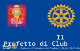 D-2060 Il Prefetto di Club Giovanni Abbiati e Eliseo Tosato - Prefetto Distrettuale S.I.P.E. – Seminario d’Istruzione dei Presidenti Eletti. 14-15 Marzo.