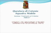 Questura di Catania Squadra Mobile Sezione “Contrasto al Crimine Diffuso”