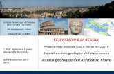 VESPASIANO E LA SCUOLA Progetto Pilota Nazionale (DDG n. 100 del 16/12/2011) Inquadramento geologico dell’area romana Analisi geologica dell’Anfiteatro.