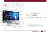 Il contributo dell’Istat al data Journalism Patrizia Cacioli Direzione centrale per la diffusione e la comunicazione dell’informazione statistica Bologna,