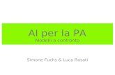 AI per la PA Modelli a confronto Simone Fuchs & Luca Rosati.