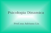 Psicologia Dinamica Prof.ssa Adriana Lis. Programma del corso: 5 moduli didattici: –introduzione a S. Freud e al suo pensiero, i concetti fondamentali.
