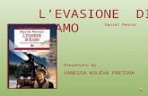 L’EVASIONE DI KAMO Daniel Pennac Presentato da VANESSA KOLEVA PRETOVA.