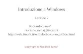 Introduzione a Windows Lezione 2 Riccardo Sama' riccardo.sama@tiscali.it  Copyright  Riccardo Sama'