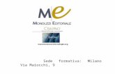 Sede formativa: Milano Via Maiocchi, 9. I nostri prodotti-soluzioni: Dialogo Attivo My-self strumento di formazione dei medici attraverso la loro analisi.