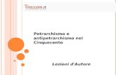 Petrarchismo e antipetrarchismo nel Cinquecento Lezioni d'Autore.
