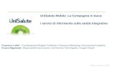Edizione febbraio 2014 UniSalute Mobile: La Compagnia in tasca i servizi di riferimento sulla sanità integrativa Francesco Cobel – Coordinamento Progetti.