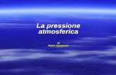 La pressione atmosferica di Pietro Sparacino. Presentazione del modulo ARGOMENTO DELLA LEZIONE: la pressione atmosferica e la sua misura la pressione.