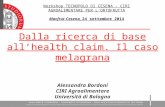 Dalla ricerca di base all’health claim. Il caso melagrana Alessandra Bordoni CIRI Agroalimentare Università di Bologna Workshop TECNOPOLO DI CESENA - CIRI.