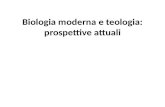 Biologia moderna e teologia: prospettive attuali.