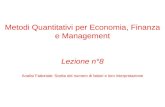 Metodi Quantitativi per Economia, Finanza e Management Lezione n°8 Analisi Fattoriale: Scelta del numero di fattori e loro interpretazione.