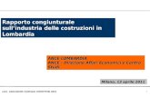 1 Rapporto congiunturale sull’industria delle costruzioni in Lombardia ANCE LOMBARDIA ANCE - Direzione Affari Economici e Centro Studi Milano, 13 aprile.