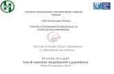 Seminari di Studio: Etica e Dipendenze Le dipendenze da sostanze Brunella Occupati Uso di sostanze stupefacenti e gravidanza Prato 8 novembre 2014 AZIENDA.