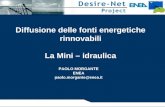 Diffusione delle fonti energetiche rinnovabili La Mini – idraulica PAOLO MORGANTE ENEA paolo.morgante@enea.it.