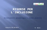 Orientamenti metodologici e buone pratiche M. Renzi Zagarolo 06/10/2014.