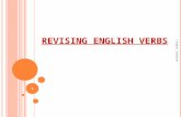 R EVISING ENGLISH VERBS Lingua Inglese 1. CACCIA ALL’INDIZIO… In un esercizio di GAP FILLING in cui si devono riempire gli spazi con i verbi al “tempo.