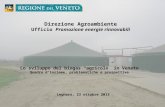 1 Direzione Agroambiente Ufficio Promozione energie rinnovabili Legnaro, 23 ottobre 2013 Lo sviluppo del biogas “agricolo” in Veneto Quadro d’insieme,