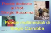 Poesie dedicate al Prof. Giorgio Buscema Poesie multimediali di Biagio Carrubba (1936 - ) (1953 - )