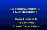 Classe I sezione B ITE L.DA vinci S. Maria Capua Vetere LA compravendita E I SuoI documenti.