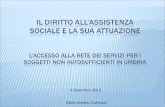 4 dicembre 2013 Silvia Alunno Corbucci. L’Articolo 38 Cost. riconosce il diritto alla previdenza ed all’assistenza sociale, che insieme all’articolo 32.