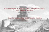 Archeologia e città: dal progetto Fori all’Appia Antica Venerdì 21 marzo 2014 Teatro dei Dioscuri-via Piacenza, 1 Roma Per la rinascita dell’Appia Antica.