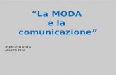 “La MODA e la comunicazione” ROBERTO RUTA MARZO 2015.