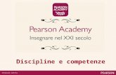 Discipline e competenze. Per assistenza è possibile contattare lo staff Pearson scrivendo al seguente indirizzo e-mail: formazione.online@pearson.it oppure.