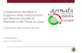 L'esperienza del BES a supporto della realizzazione del Bilancio Sociale di Mandato e del Piano di Zona: l'esperienza del Comune di Forlì Fausta Martino.