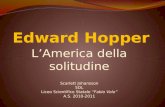 L’America della solitudine Scarlett Johansson 5DL Liceo Scientifico Statale “Fabio Volo” A.S. 2010-2011.