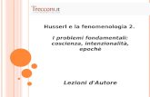 Husserl e la fenomenologia 2. I problemi fondamentali: coscienza, intenzionalità, epochè Lezioni d'Autore.