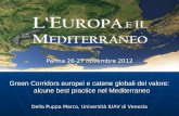 Green Corridors europei e catene globali del valore: alcune best practice nel Mediterraneo Della Puppa Marco, Università IUAV di Venezia Parma 26-27 novembre.