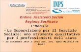 Ordine Assistenti Sociali Regione Basilicata I°Modulo La Supervisione per il Servizio Sociale: uno strumento qualitativo per i professionisti dell’aiuto.