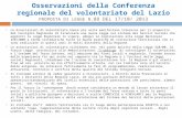 Osservazioni della Conferenza regionale del volontariato del Lazio PROPOSTA DI LEGGE N. 88 DEL 17/10/ 2013  Le Associazioni di Volontariato hanno più.