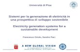 Sistemi per la generazione di elettricità in una prospettiva di sviluppo sostenibile Electricity generation systems for a sustainable development Francesco.