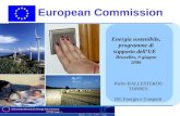 European Commission Energia sostenibile, programme di supporto dell’UE Bruxelles, 9 giugno 2006 Pedro BALLESTEROS TORRES DG Energia e Trasporti.