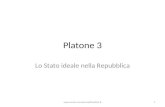 Platone 3 Lo Stato ideale nella Repubblica .