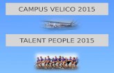 CAMPUS VELICO 2015 TALENT PEOPLE 2015 CAMPO SCUOLA VELICO/INTERDISCIPLINARE e TALENT PEOPLE NELLA “PALESTRA D'ACQUA” DELLA NUOVA CAMARGUE ITALIANA 5.